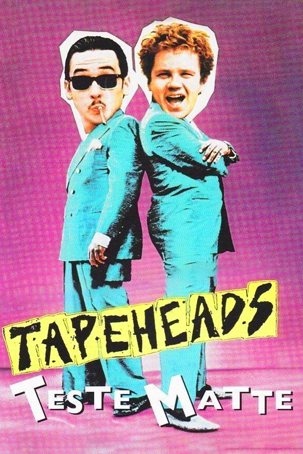 Tapeheads – Teste matte (1988)