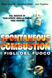Spontaneous Combustion – I figli del fuoco (1989)