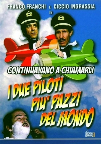 Continuavano a chiamarli i due piloti più matti del mondo (1972)