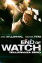 End of Watch – Tolleranza zero [HD] (2012)