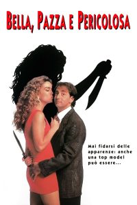 Bella, pazza e pericolosa [HD] (1993)