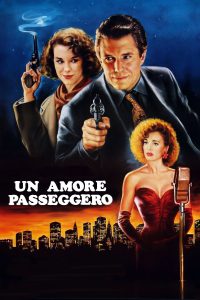 Un amore passeggero [HD] (1990)