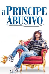 Il Principe Abusivo [HD] (2013)