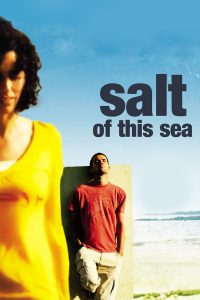 Salt of This Sea [Sub-ITA] (2008)