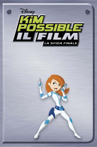 Kim Possible: Il film – La sfida finale (2005)