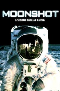 Moonshot: L’uomo sulla Luna (2009)