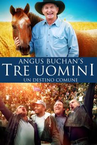 Angus Buchan – Tre uomini un destino comune (2013)