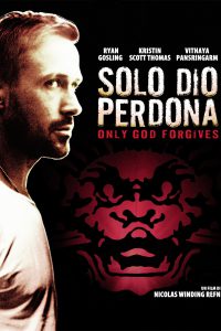 Solo Dio perdona [HD] (2013)