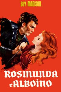 Rosmunda e Alboino [HD] (1961)