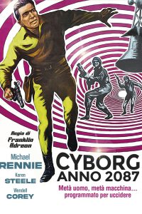 Cyborg anno 2087 – Metà uomo, metà macchina (1966)