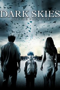 Dark Skies – Oscure Presenze [HD] (2013)
