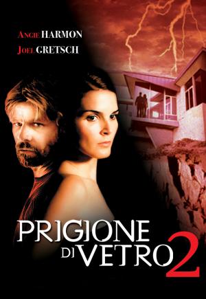 Prigione di vetro 2 (2006)