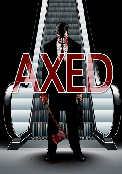 Axed [HD] (2012)