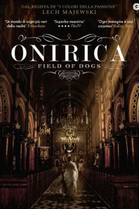 Onirica – Field of Dogs [HD] (2014)