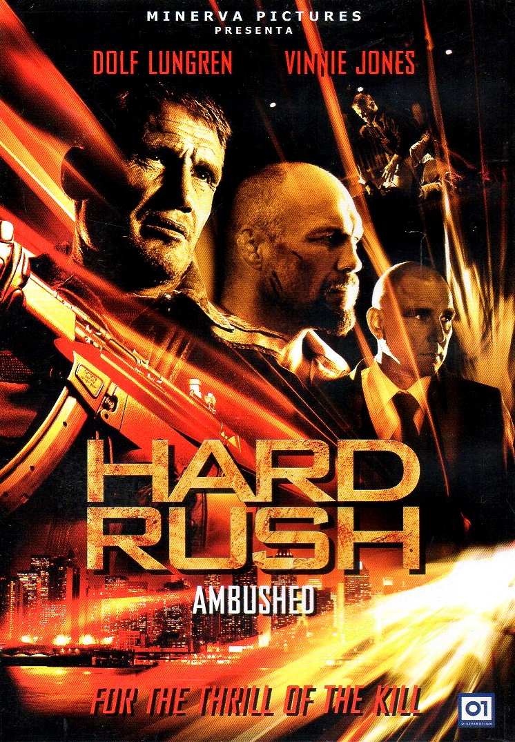 Hard Rush – Ambushed [HD] (2013)