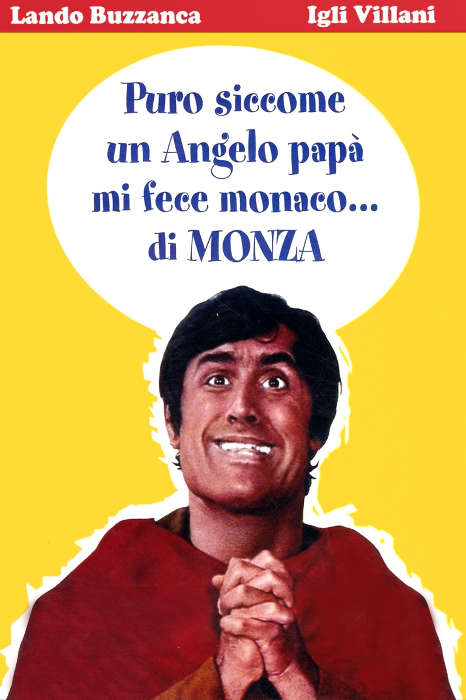 Puro siccome un angelo papà mi fece monaco… di Monza (1969)