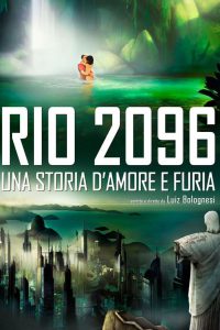 Rio 2096 – Una Storia Di Amore E Furia [HD] (2014)