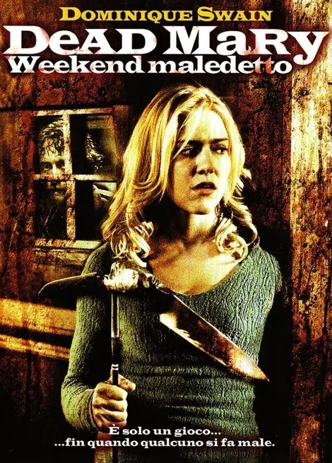 Dead Mary – Weekend Maledetto (2007)