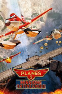 Planes 2 – Missione antincendio [HD/3D] (2014)