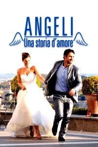 Angeli – Una storia d’amore (2014)