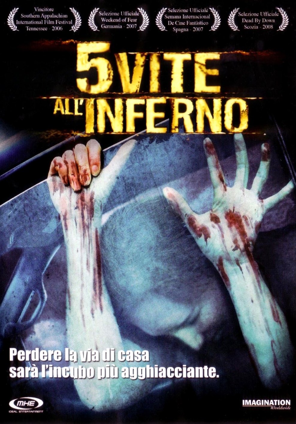 5 vite all’inferno (2006)