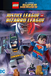 LEGO DC Super Heroes: Justice League vs. Bizarro League [HD] (2015)