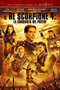 Il Re Scorpione 4 – La conquista del potere [HD] (2015)