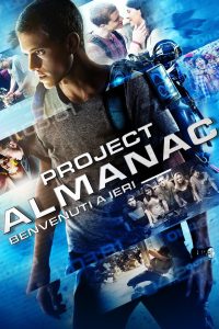 Project Almanac – Benvenuti a ieri [HD] (2015)