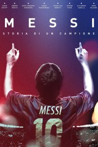 Messi – Storia di un campione [HD] (2015)