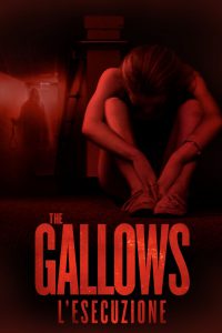 The Gallows – L’esecuzione [HD] (2015)