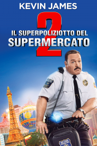 Il superpoliziotto del supermercato 2 [HD] (2015)
