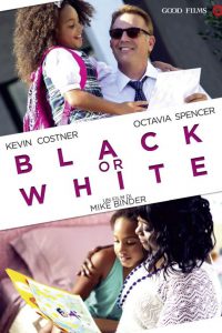 Black or White [HD] (2015)