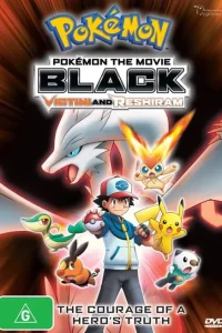 Pokemon Movie 14: Film Nero – Victini E Reshiram [HD] (2011)