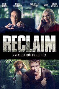 Reclaim – Prenditi ciò che è tuo [HD] (2014)