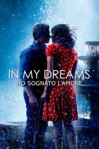 In My Dreams – Ho sognato l’amore [HD] (2014)