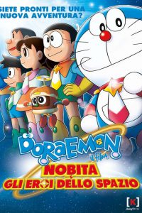Doraemon – Il film: Nobita e gli eroi dello spazio [HD] (2016)