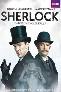 Sherlock: L’abominevole sposa [HD] (2016)