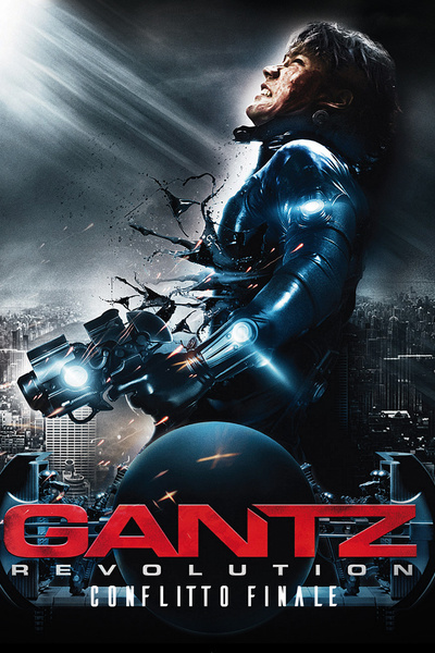 Gantz: Revolution – Conflitto Finale [HD] (2011)