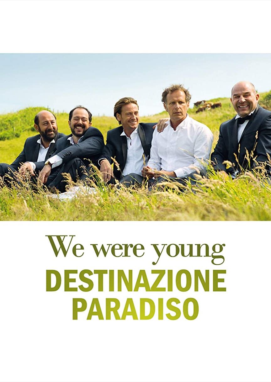 We Were Young – Destinazione paradiso (2015)