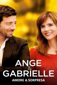Ange & Gabrielle – Amore a sorpresa [HD] (2015)