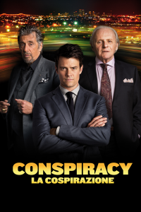 Conspiracy – La Cospirazione [HD] (2016)