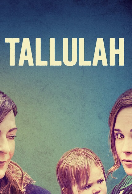 Tallulah [HD] (2016)