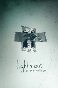 Lights Out: Terrore nel buio [HD] (2016)﻿