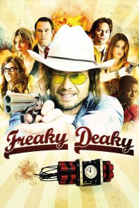 Freaky Deaky [HD] (2013)