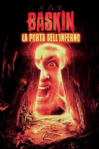 Baskin – La porta dell’inferno [HD] (2015)