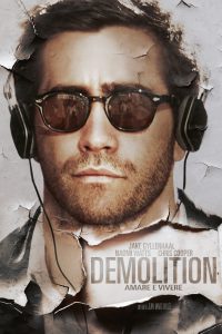 Demolition – Amare e vivere [HD] (2016)