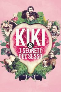 Kiki & i segreti del sesso [HD] (2016)