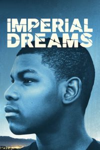 Imperial Dreams [HD] (2014)