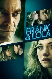 Frank & Lola [HD] (2016)