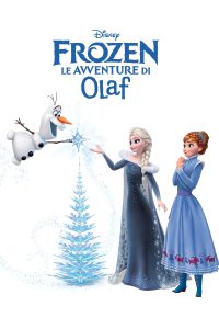 Frozen – Le avventure di Olaf [Corto] [HD] (2017)